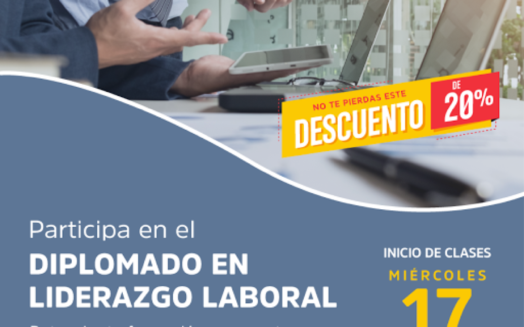 Abren inscripciones para Diplomado de Liderazgo Laboral