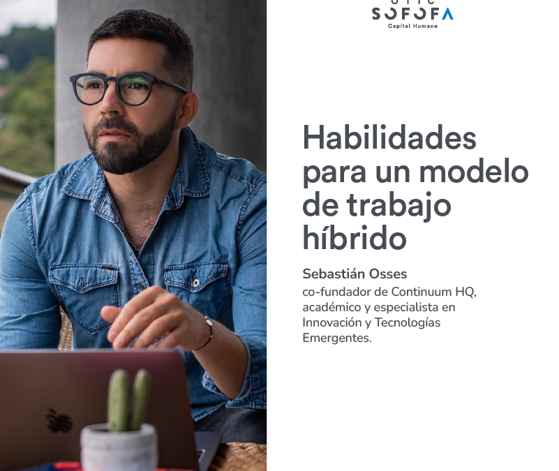 Habilidades para un modelo de trabajo híbrido