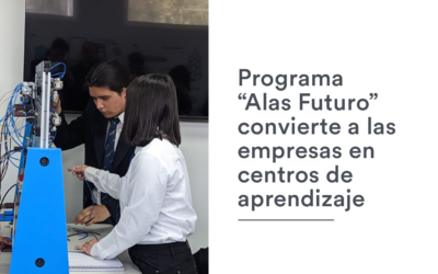 Programa “Alas Futuro” convierte a las empresas en centros de aprendizaje