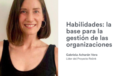 Habilidades: la base para la gestión de las organizaciones